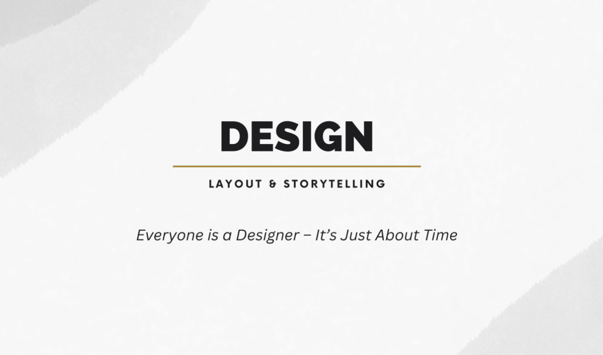 Everyone is a Designer – It’s Just About Time
